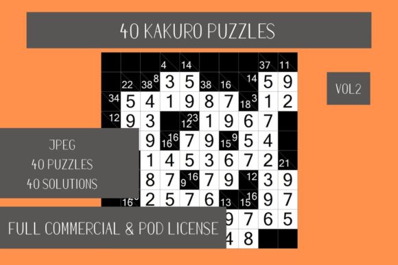 40 Kakuro Puzzles with Solutions Vol.2: A Strategic Asset for Creators and Logic Enthusiasts