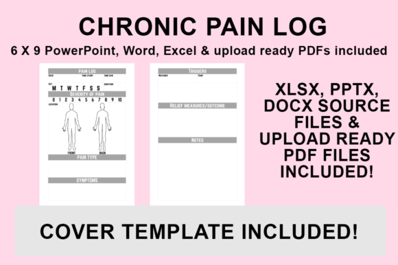 KDP Interior - Chronic Pain Log: Customizable Templates for Health Tracking and Publishing